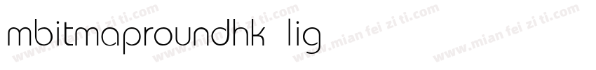 mbitmaproundhk light圓點陣字体转换
